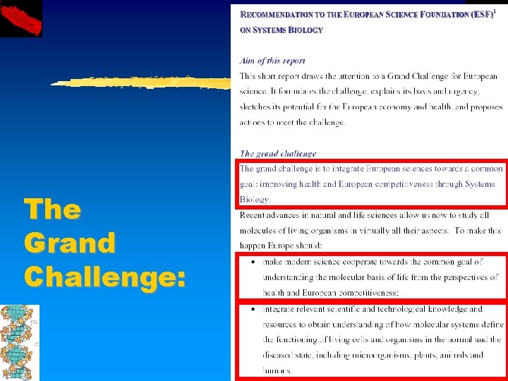 The Grand Challenge: 