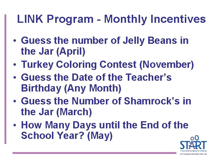 LINK Program - Monthly Incentives • Guess the number of Jelly Beans in the