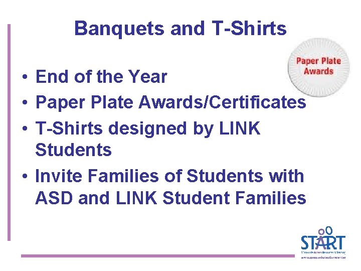 Banquets and T-Shirts • End of the Year • Paper Plate Awards/Certificates • T-Shirts