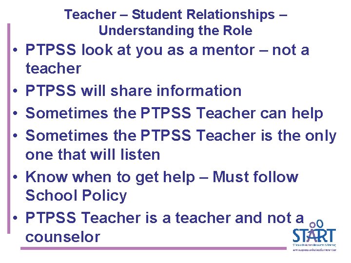 Teacher – Student Relationships – Understanding the Role • PTPSS look at you as