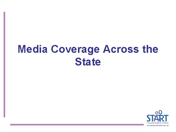 Media Coverage Across the State 