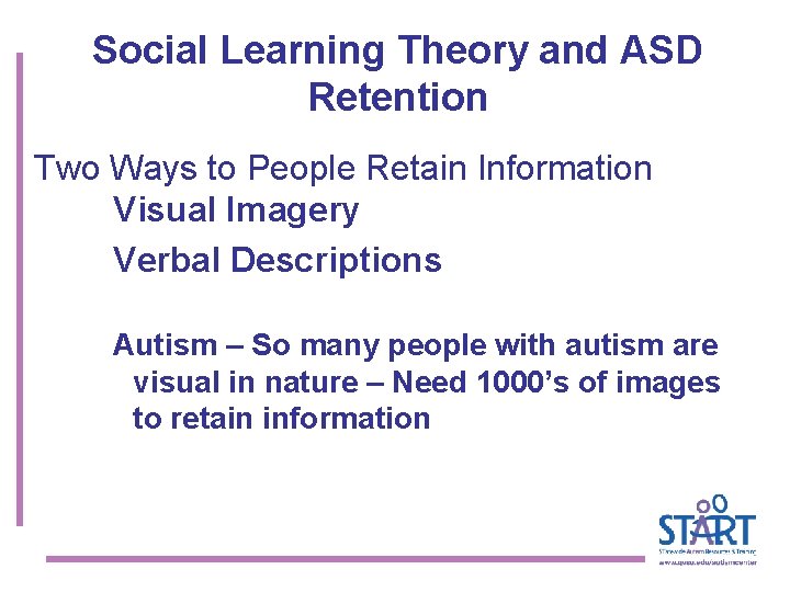 Social Learning Theory and ASD Retention Two Ways to People Retain Information Visual Imagery