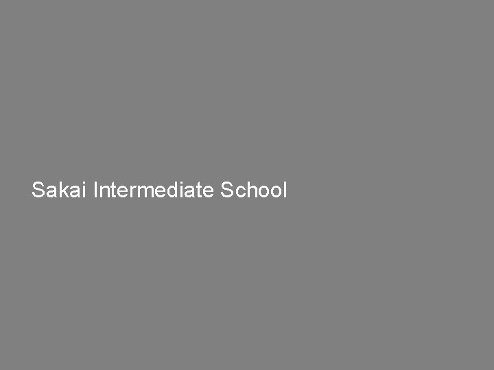 Sakai Intermediate School 