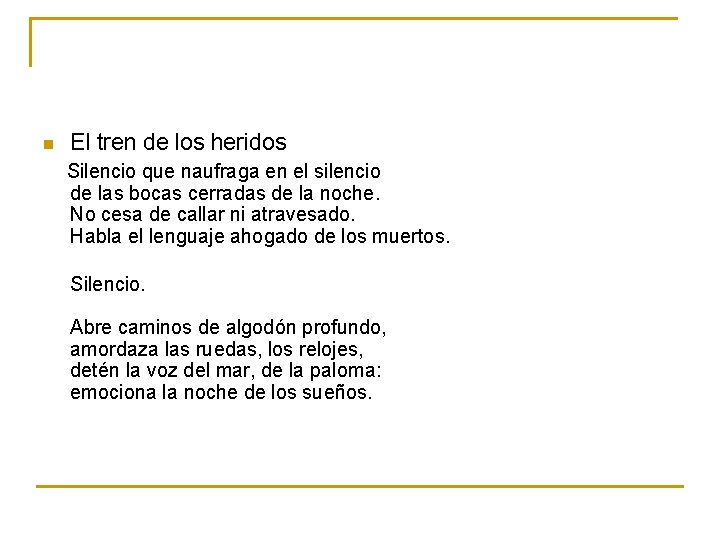 n El tren de los heridos Silencio que naufraga en el silencio de las