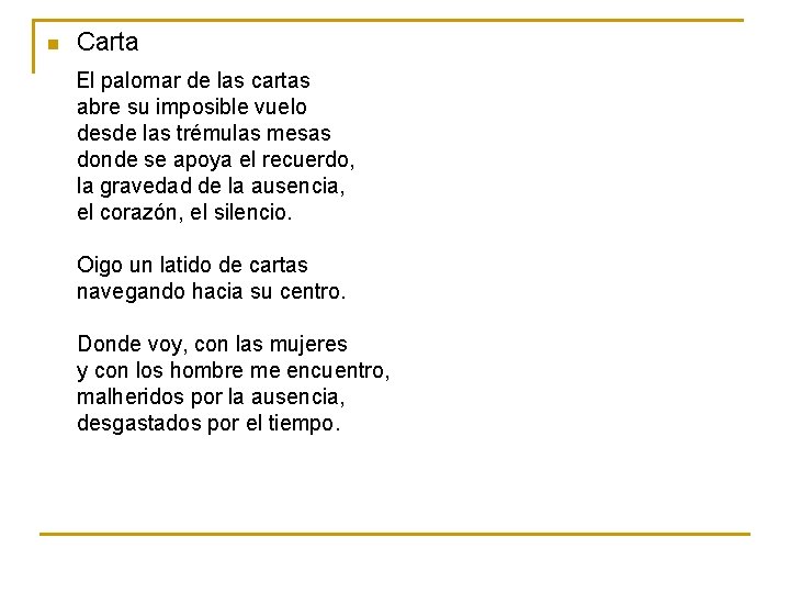 n Carta El palomar de las cartas abre su imposible vuelo desde las trémulas