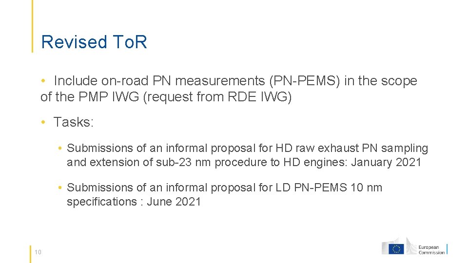 Revised To. R • Include on-road PN measurements (PN-PEMS) in the scope of the