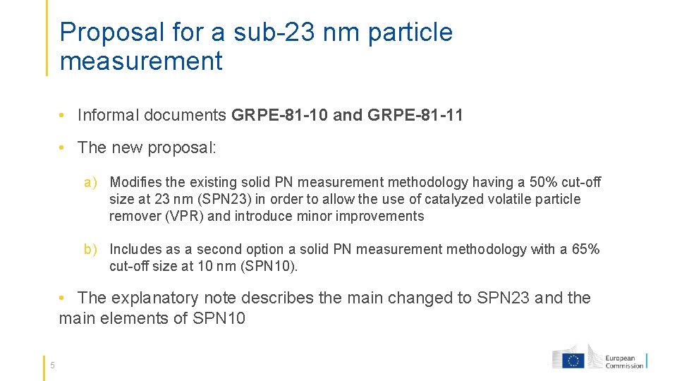 Proposal for a sub-23 nm particle measurement • Informal documents GRPE-81 -10 and GRPE-81
