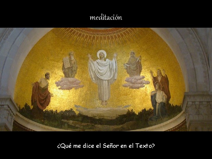 meditación ¿Qué me dice el Señor en el Texto? 