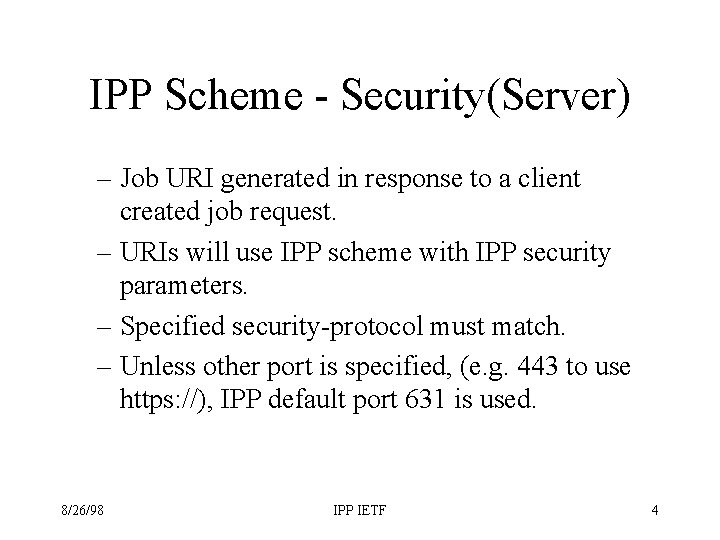 IPP Scheme - Security(Server) – Job URI generated in response to a client created