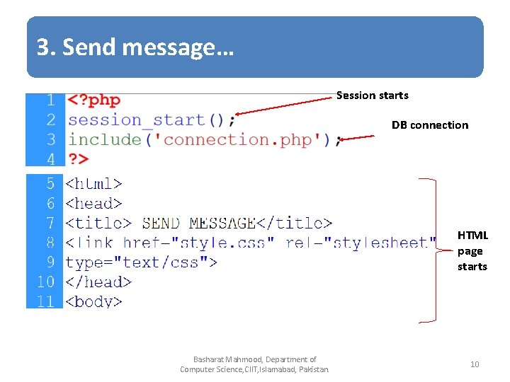 3. Send message… Session starts DB connection HTML page starts Basharat Mahmood, Department of