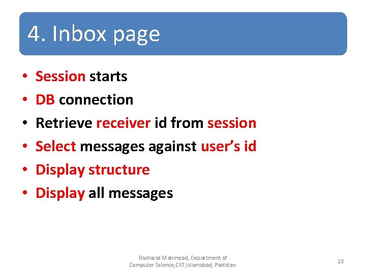 4. Inbox page • • • Session starts DB connection Retrieve receiver id from