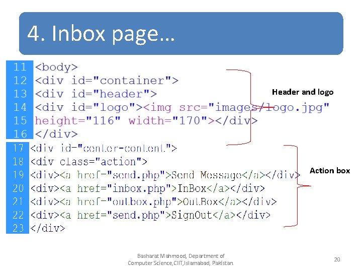 4. Inbox page… Header and logo Action box Basharat Mahmood, Department of Computer Science,