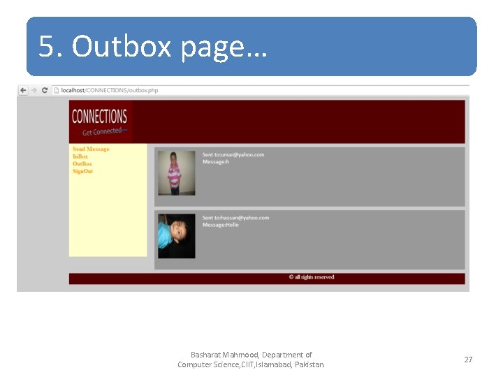5. Outbox page… Basharat Mahmood, Department of Computer Science, CIIT, Islamabad, Pakistan. 27 