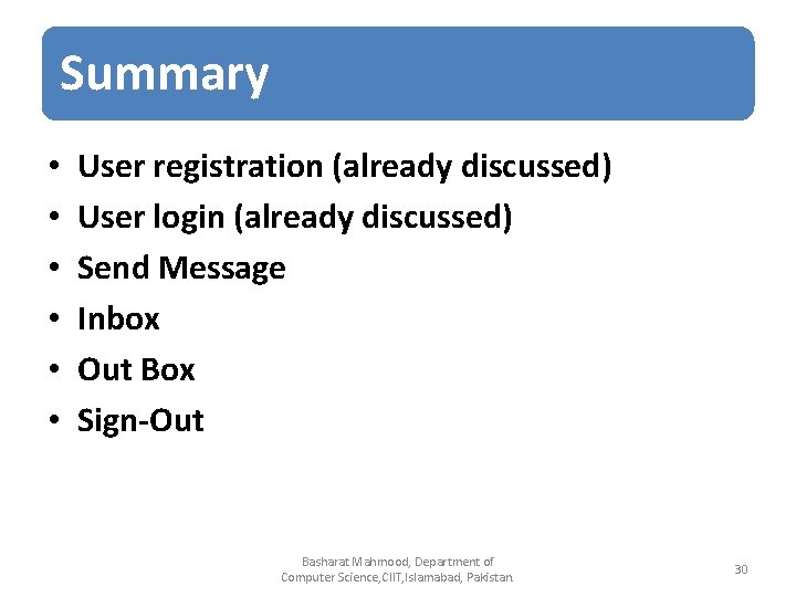 Summary • • • User registration (already discussed) User login (already discussed) Send Message