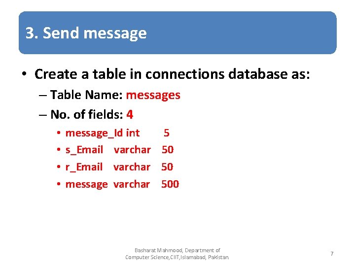 3. Send message • Create a table in connections database as: – Table Name: