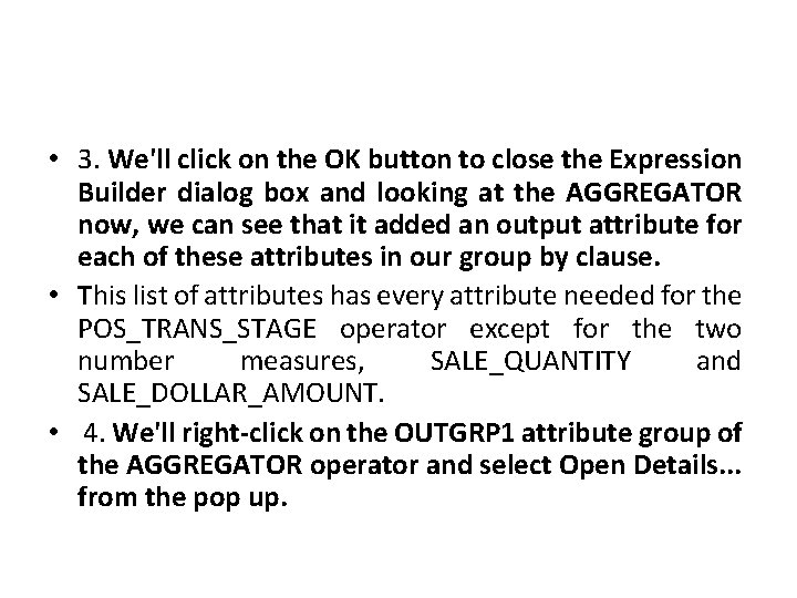  • 3. We'll click on the OK button to close the Expression Builder
