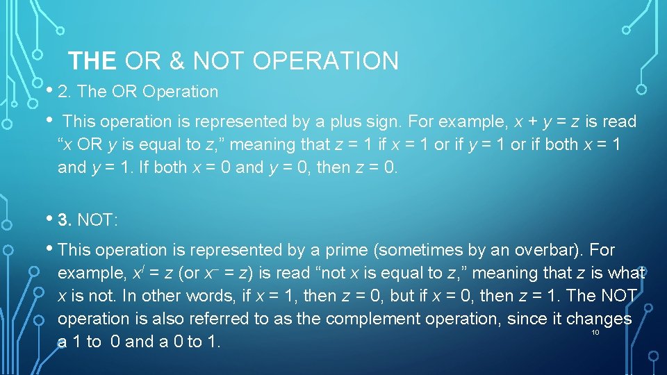 THE OR & NOT OPERATION • 2. The OR Operation • This operation is
