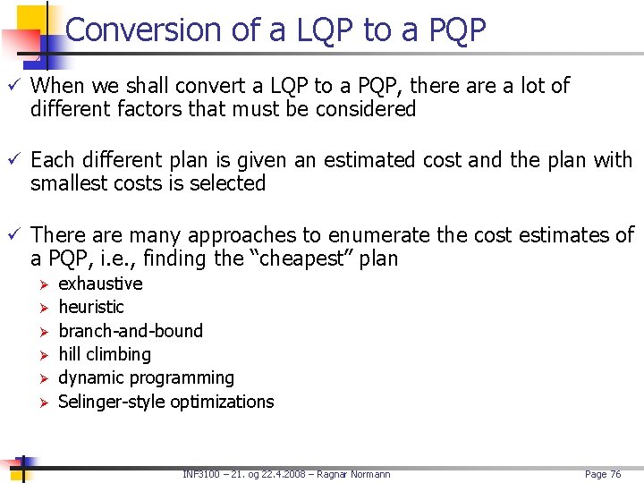 Conversion of a LQP to a PQP ü When we shall convert a LQP