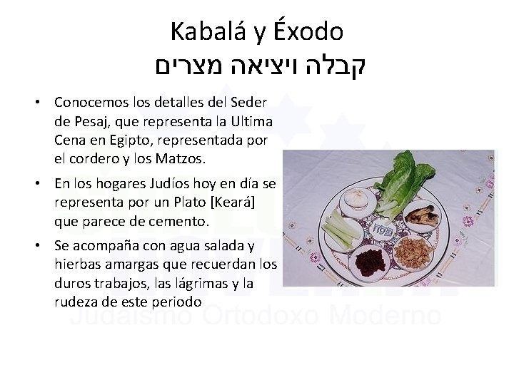 Kabalá y Éxodo קבלה ויציאה מצרים • Conocemos los detalles del Seder de Pesaj,