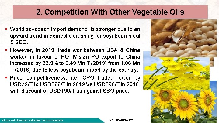 2. Competition With Other Vegetable Oils § World soyabean import demand is stronger due