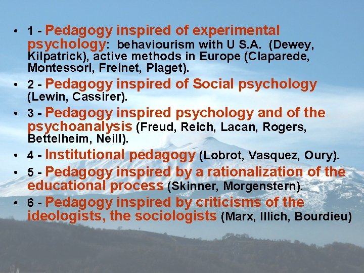 • 1 - Pedagogy inspired of experimental psychology: behaviourism with U S. A.