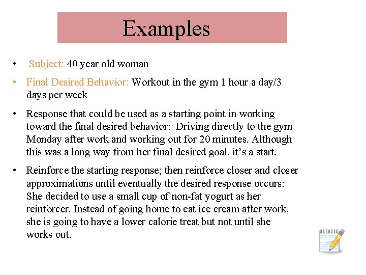 Examples • Subject: 40 year old woman • Final Desired Behavior: Workout in the Examples • Subject: 40 year old woman • Final Desired Behavior: Workout in the