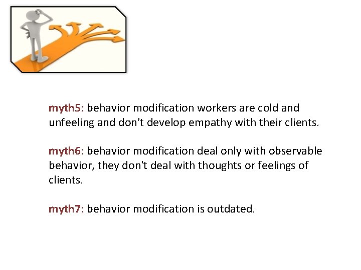 myth 5: behavior modification workers are cold and unfeeling and don't develop empathy with myth 5: behavior modification workers are cold and unfeeling and don't develop empathy with