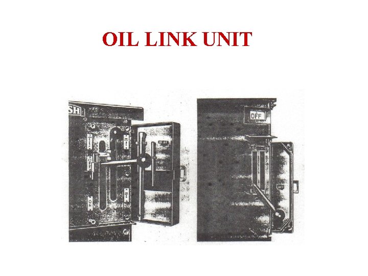 OIL LINK UNIT 