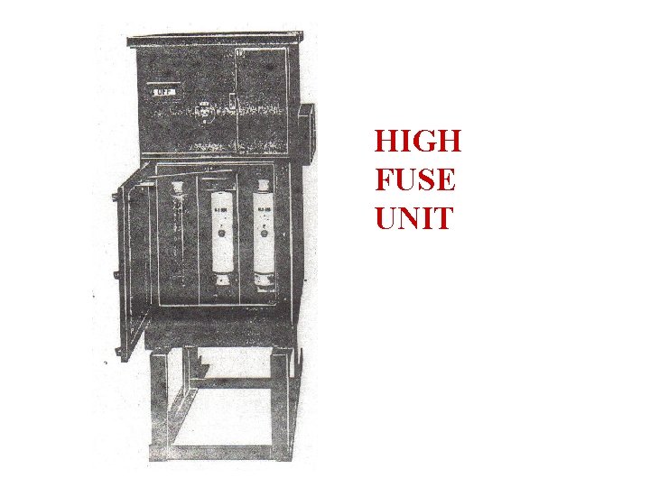 HIGH FUSE UNIT 