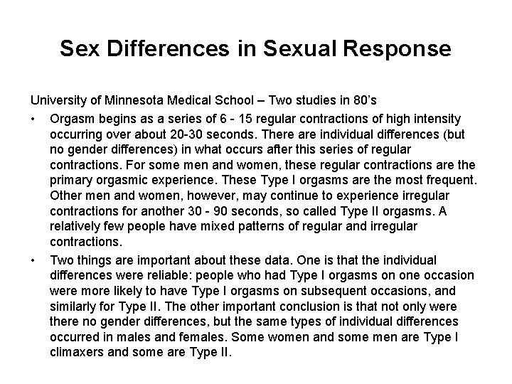 Sex Differences in Sexual Response University of Minnesota Medical School – Two studies in