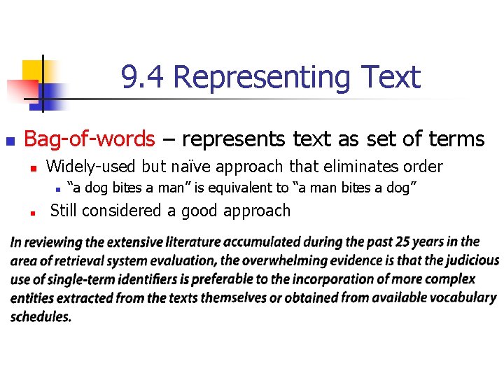 9. 4 Representing Text n Bag-of-words – represents text as set of terms n