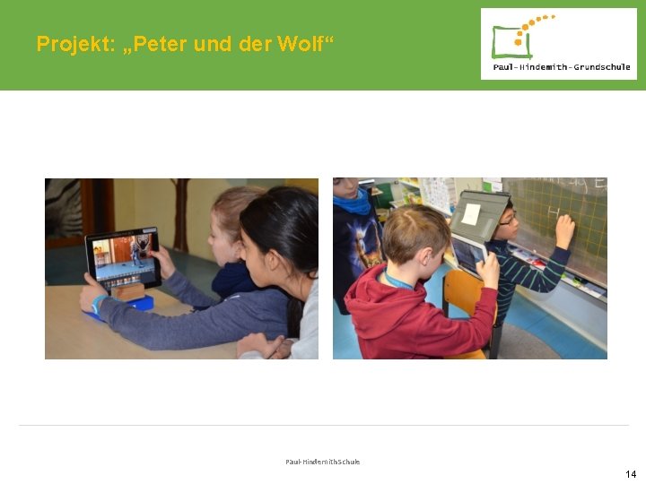 Projekt: „Peter und der Wolf“ Paul-Hindemith Schule 14 