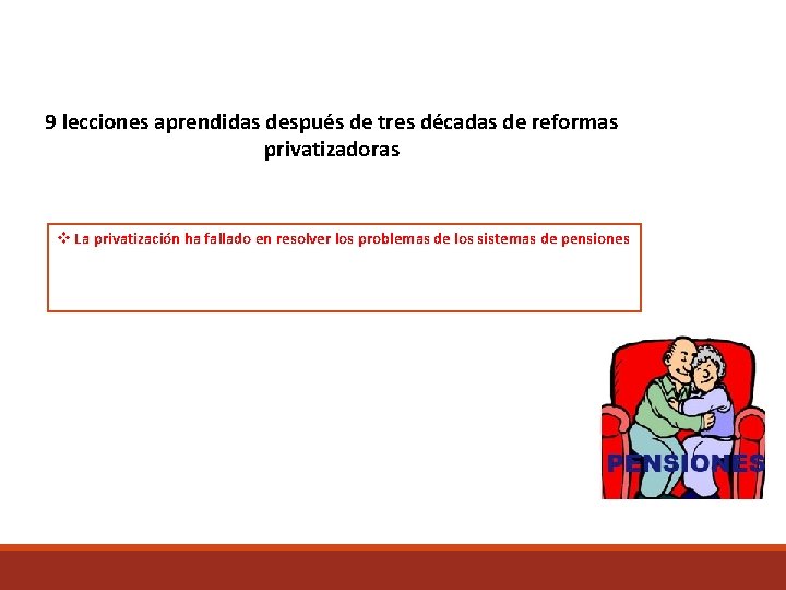 9 lecciones aprendidas después de tres décadas de reformas privatizadoras v La privatización ha