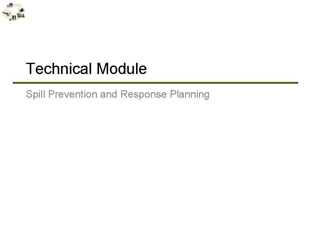 Technical Module Spill Prevention and Response Planning 