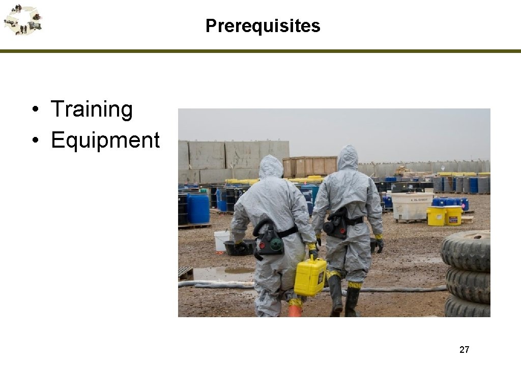 Prerequisites • Training • Equipment 27 