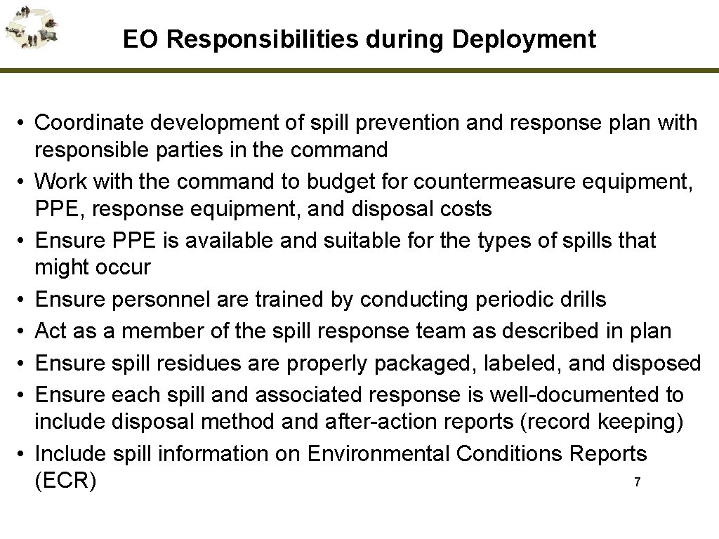 EO Responsibilities during Deployment • Coordinate development of spill prevention and response plan with