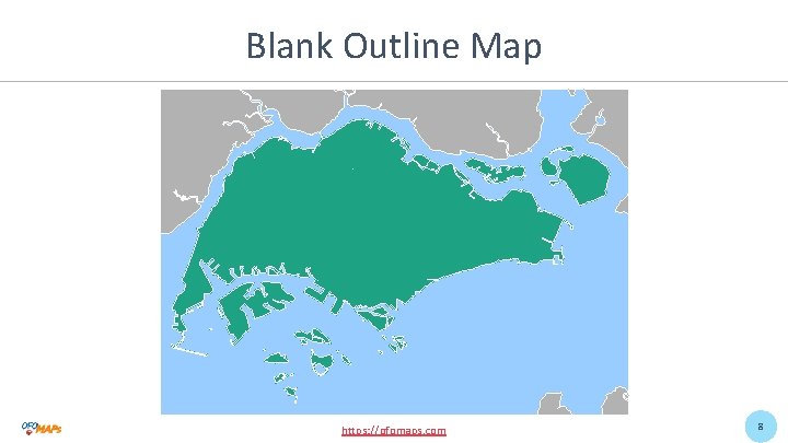 Blank Outline Map https: //ofomaps. com 8 