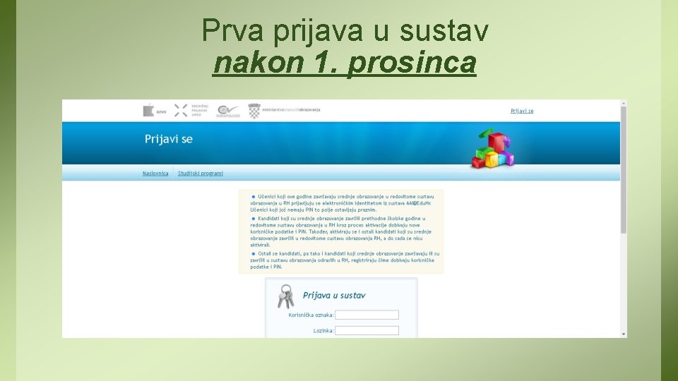 Prva prijava u sustav nakon 1. prosinca 