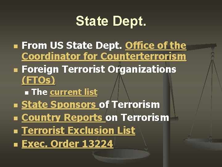 State Dept. n n From US State Dept. Office of the Coordinator for Counterterrorism