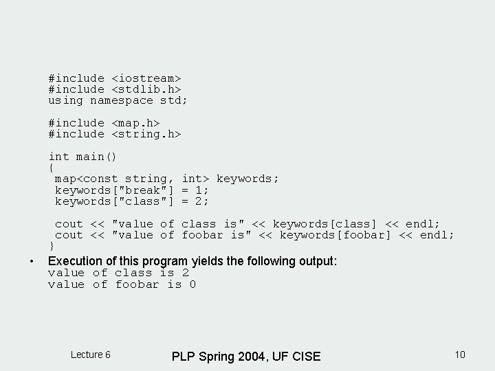 #include <iostream> #include <stdlib. h> using namespace std; #include <map. h> #include <string. h>