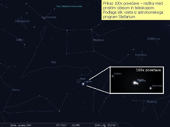 Prikaz 100 x povečave – razlika med prostim očesom in teleskopom. Podlaga slik vzeta