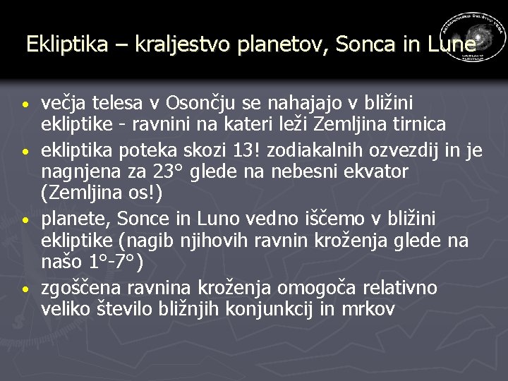 Ekliptika – kraljestvo planetov, Sonca in Lune · · večja telesa v Osončju se Ekliptika – kraljestvo planetov, Sonca in Lune · · večja telesa v Osončju se