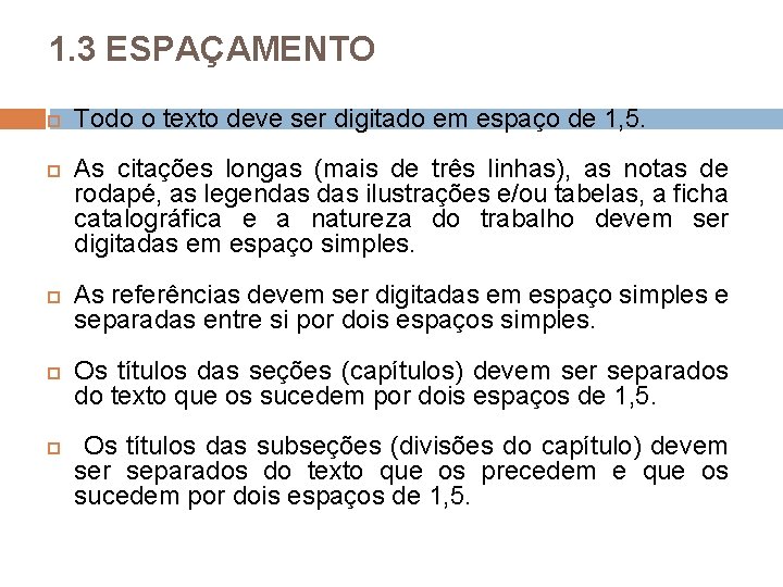 NORMAS PARA REALIZAO DE TRABALHO CIENTFICO 1 REGRAS