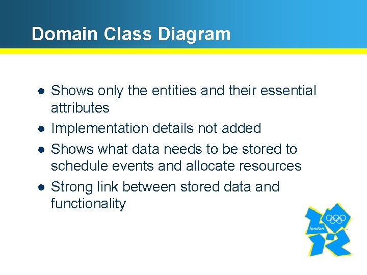 Domain Class Diagram l l Shows only the entities and their essential attributes Implementation