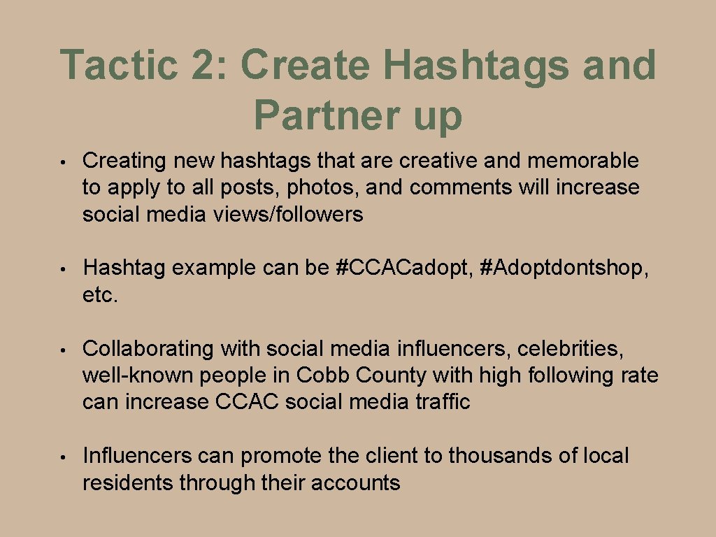 Tactic 2: Create Hashtags and Partner up • Creating new hashtags that are creative