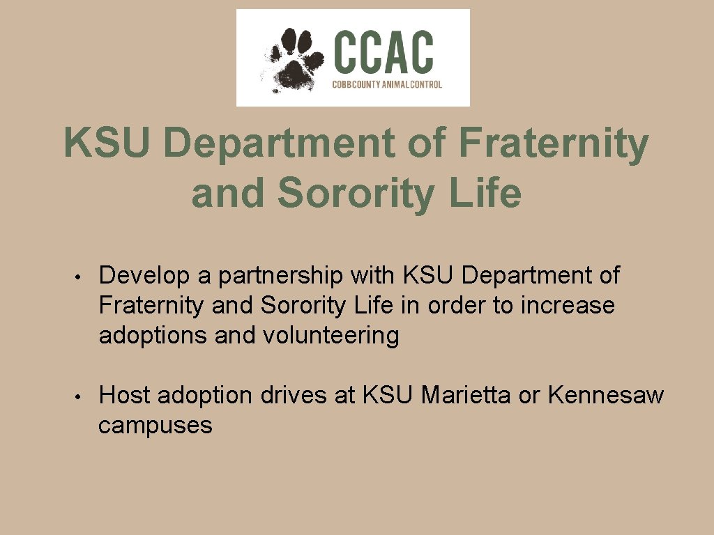 KSU Department of Fraternity and Sorority Life • Develop a partnership with KSU Department