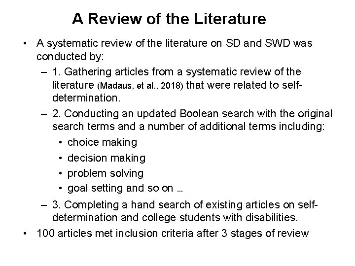 A Review of the Literature • A systematic review of the literature on SD