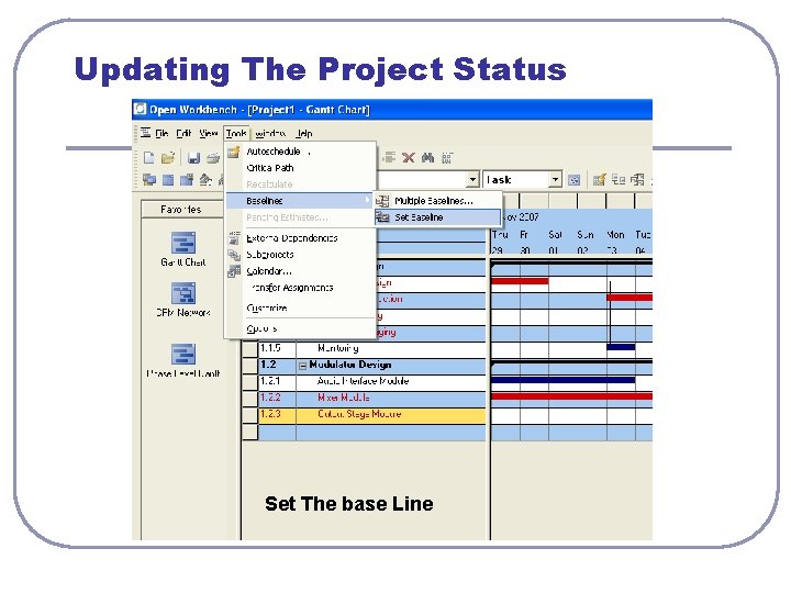 Updating The Project Status Set The base Line Updating The Project Status Set The base Line