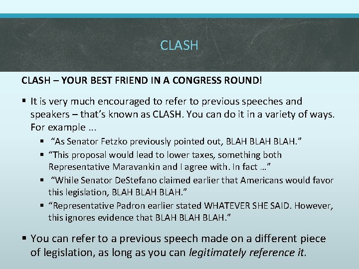 CLASH – YOUR BEST FRIEND IN A CONGRESS ROUND! § It is very much