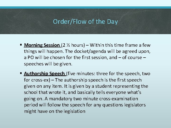 Order/Flow of the Day § Morning Session (2 ½ hours) – Within this time